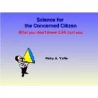 BOOK REVIEW: 'Science for the Concerned Citizen: What You Don't Know CAN Hurt You': Science Demystified for Lay People BOOK REVIEW: 'Science for the Concerned Citizen: What You Don't Know CAN Hurt You': Science Demystified for Lay People